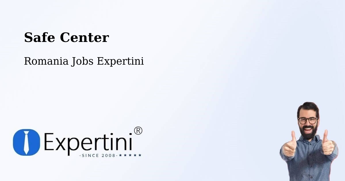 Safety Center – Comuna Redea - Romania Jobs Expertini